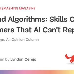 Beyond Algorithms: Skills Of Designers That AI Can’t Replicate