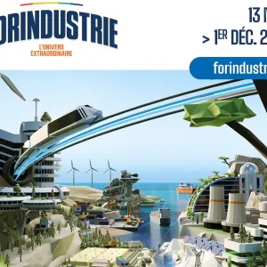 Forindustrie, l’Univers Extraordinaire. Inscrivez vos classes à un événement innovant