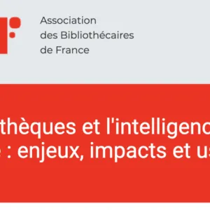 Bibliothèques et IA : enjeux, impacts et usages.