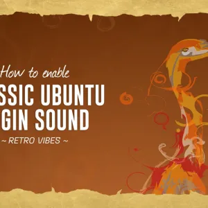 How to Bring Back Ubuntu’s Iconic Login Sound