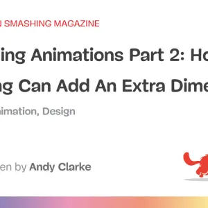 Smashing Animations Part 2: How CSS Masking Can Add An Extra Dimension