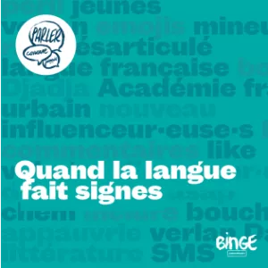 Quand la langue fait signes
