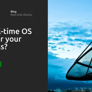 Is a real-time OS right for your business?