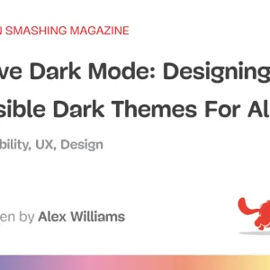Inclusive Dark Mode: Designing Accessible Dark Themes For All Users