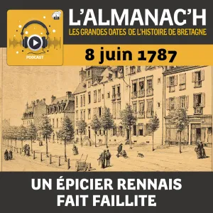 8 juin 1787 – Un épicier rennais fait faillite 