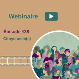Webinaire – Citoyenneté(s)