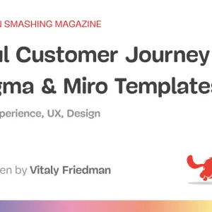 Useful Customer Journey Maps (+ Figma & Miro Templates)