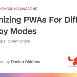 Optimizing PWAs For Different Display Modes