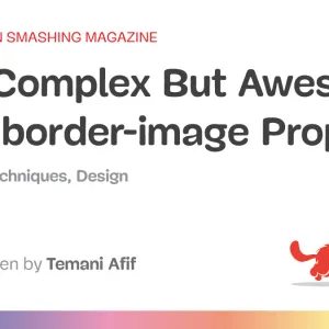 The Complex But Awesome CSS border-image Property