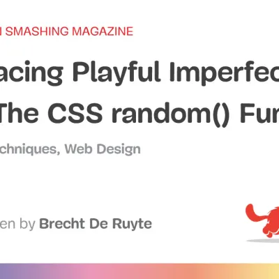 Embracing Playful Imperfection With The CSS `random()` Function