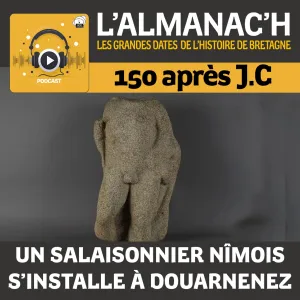 150 après JC - Un salaisonnier nîmois s’installe à Douarnenez 