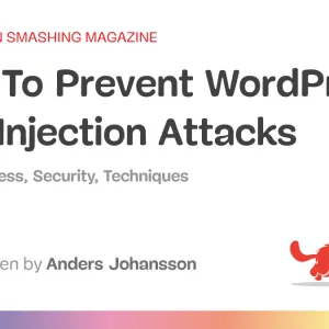 How To Prevent WordPress SQL Injection Attacks