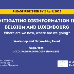 Disinformation in Belgium and Luxembourg: EDMO BELUX 2.0 Workshop & Networking Event
