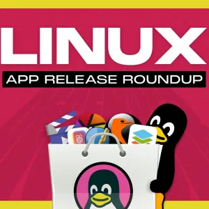 Linux App Release Roundup (December 2025)