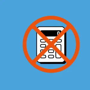 Trois bonnes raisons de ne pas autoriser les calculatrices