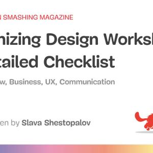 Organizing Design Workshops: A Detailed Checklist