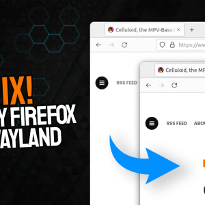 How I Fixed My Blurry Firefox on HiDPI + Wayland