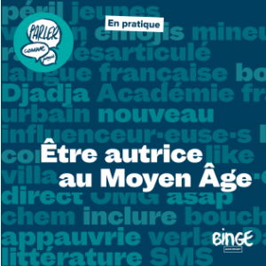En pratique | Être autrice au Moyen Âge