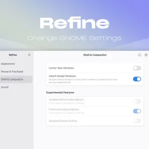 Refine (Advanced GNOME Settings Apps) Adds More Options