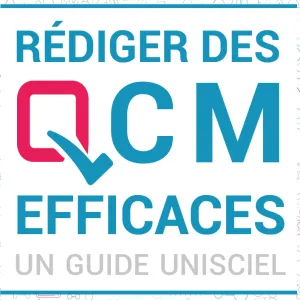 Rédiger des QCM efficaces : le guide Unisciel - Aude Caussarieu
