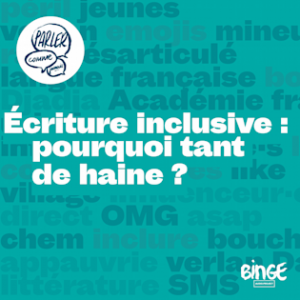 Écriture inclusive : pourquoi tant de haine ?
