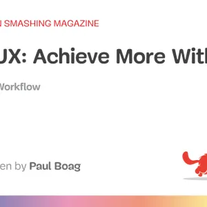 AI In UX: Achieve More With Less