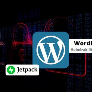 WordPress force la mise à jour de Jetpack pour protéger plusieurs millions de sites !