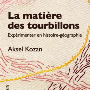 La matière des tourbillons. Expérimenter en histoire-géographie