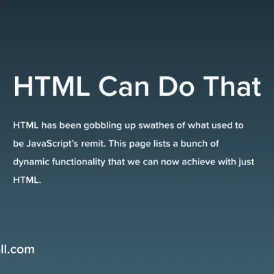 HTML Can Do That