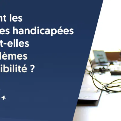 Comment les personnes handicapées signalent-elles les problèmes d’accessibilité ?