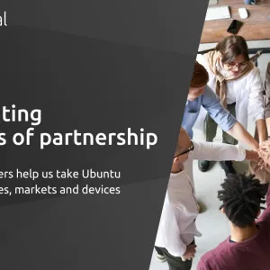 20 years of partnership: how our partners help us take Ubuntu across industries, markets and devices