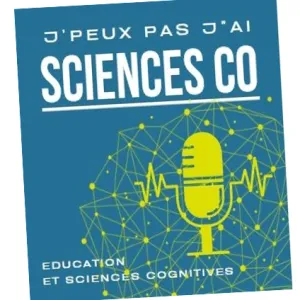 Podcast : J’peux pas, j’ai Sciences co !