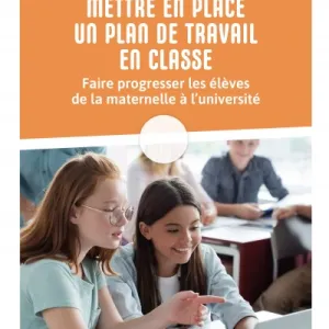 Mettre en place un plan de travail dans la classe