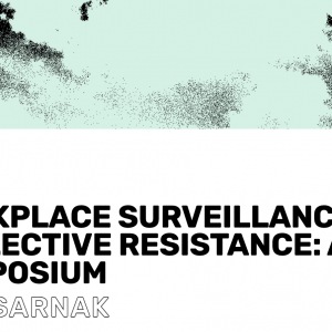 Comment les travailleurs peuvent-ils lutter contre l’extension de la surveillance ?