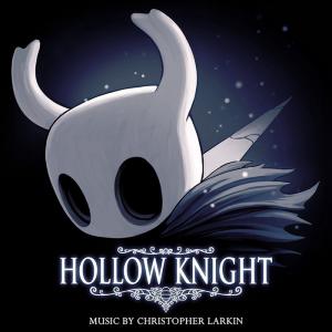 Hollow Knight (Original Soundtrack), by Christopher Larkin