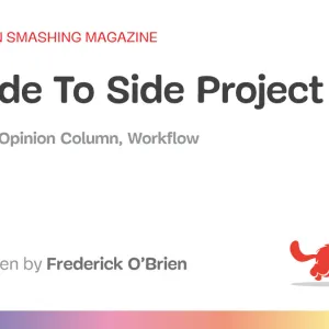 An Ode To Side Project Time