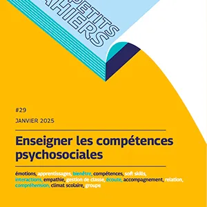 Petit cahier n° 29 – Enseigner les compétences psychosociales