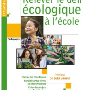 Relever le défi écologique à l’école