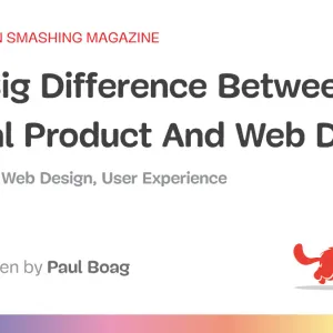 The Big Difference Between Digital Product And Web Design
