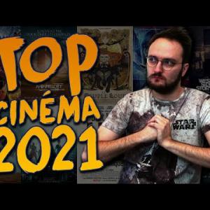 TOP CINÉMA 2021 (MEILLEURE ANNÉE !)