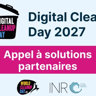 Appel à manifestation : votre solution partenaire du Digital Cleanup Day 2027 ?