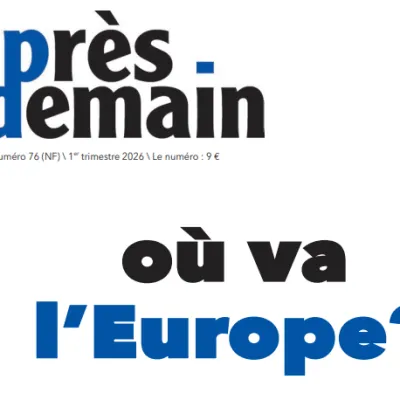 Après-demain : « Où va l’Europe ? »