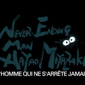 Hayao Miyazaki - L'homme qui ne s'arrête jamais