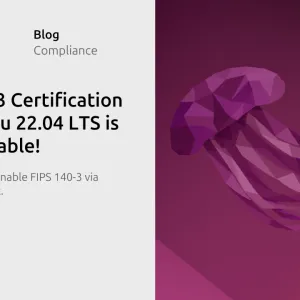 FIPS 140-3 certified modules now available for Ubuntu 22.04 LTS