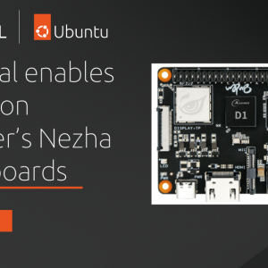 Canonical enables Ubuntu on Allwinner’s Nezha RISC-V boards