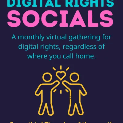Digital Rights Monthly Socials