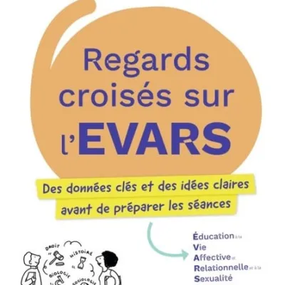 Croiser les regards pour mieux comprendre les enjeux de l’EVARS