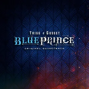 Blue Prince - The Original Soundtrack, by Trigg & Gusset