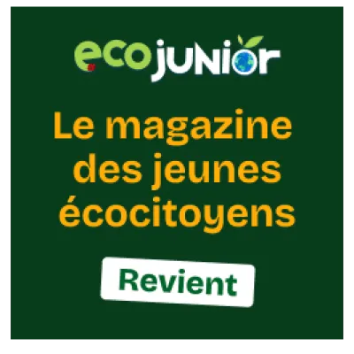 Abonnez gratuitement votre classe au magazine Eco Junior !