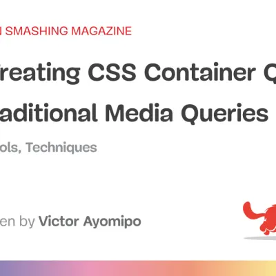 Stop Treating CSS Container Queries Like Traditional Media Queries
